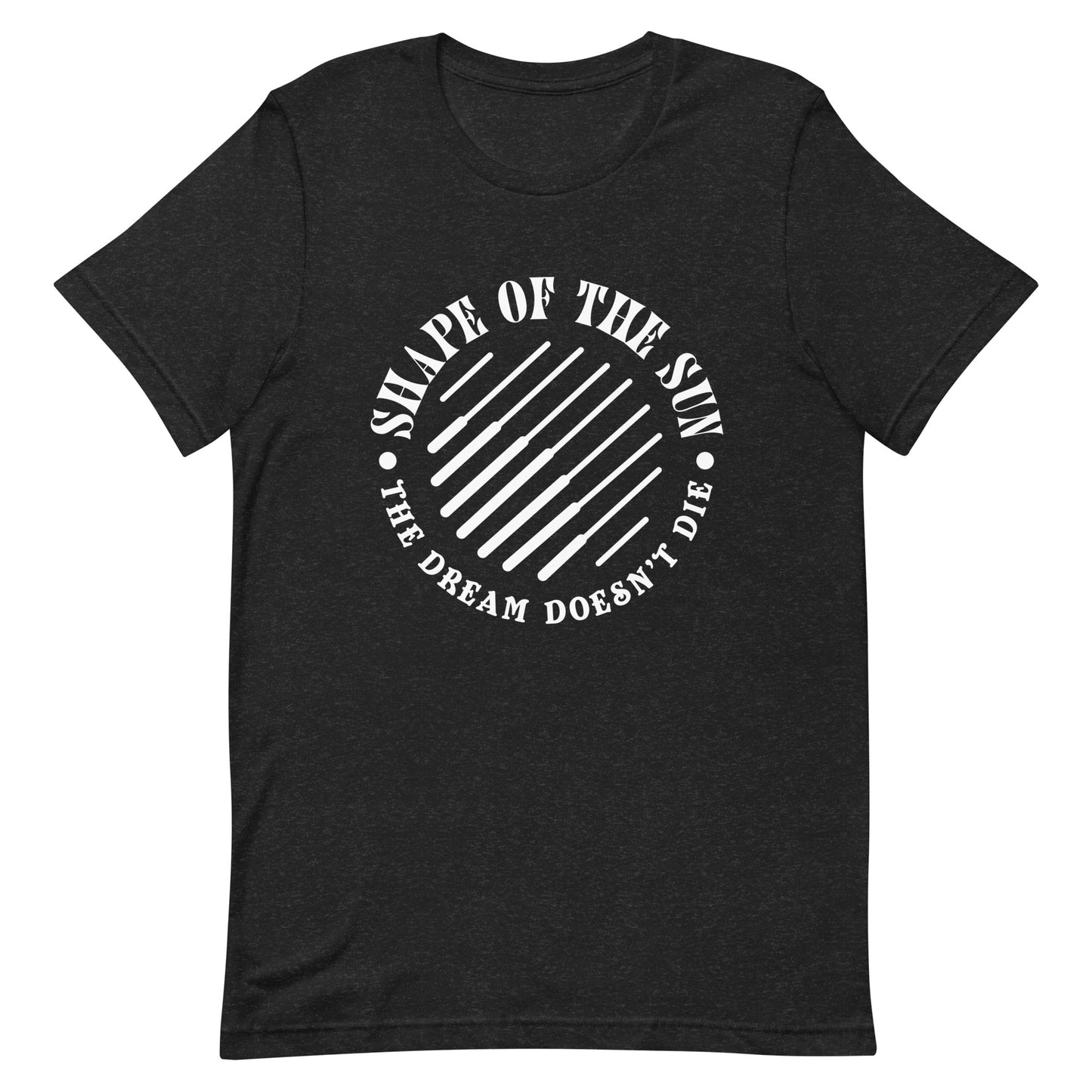 The Dream Doesn't Die - T-Shirt
